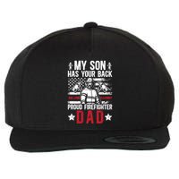 Proud Firefighter Dad Of A Firefighter Father Fire Dad Meaningful Gift Wool Snapback Cap