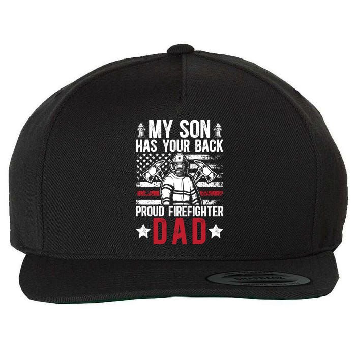 Proud Firefighter Dad Of A Firefighter Father Fire Dad Meaningful Gift Wool Snapback Cap
