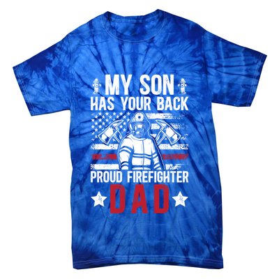 Proud Firefighter Dad Of A Firefighter Father Fire Dad Meaningful Gift Tie-Dye T-Shirt
