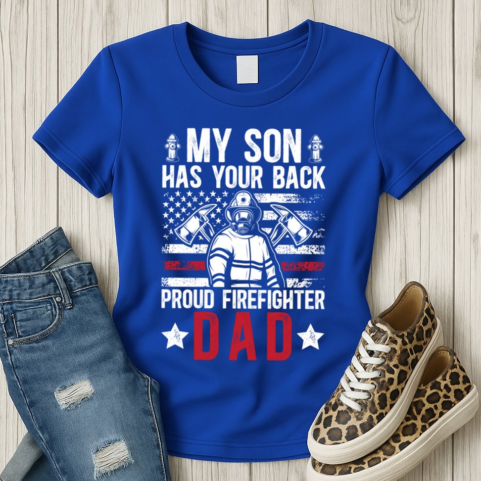 Proud Firefighter Dad Of A Firefighter Father Fire Dad Meaningful Gift Womens T-Shirt
