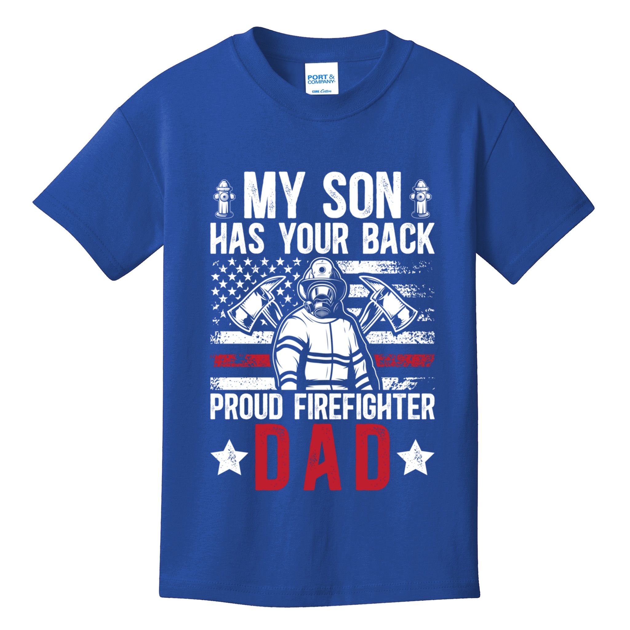 Proud Firefighter Dad Of A Firefighter Father Fire Dad Meaningful Gift Kids T-Shirt