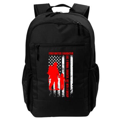 Proud Firefighter Daughter Fire Daughter Fire Daughter Gift Daily Commute Backpack