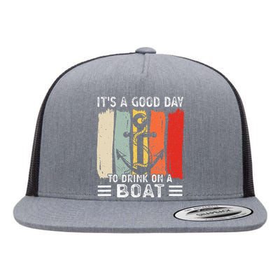 Pontoon Funny Drinking ItS A Good Day To Drink On A Boat Flat Bill Trucker Hat