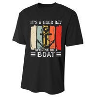 Pontoon Funny Drinking ItS A Good Day To Drink On A Boat Performance Sprint T-Shirt