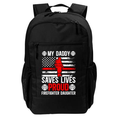 Proud Firefighter Daughter Of A Firefighter Fire Daughter Gift Daily Commute Backpack
