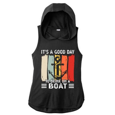 Pontoon Funny Drinking ItS A Good Day To Drink On A Boat Ladies PosiCharge Tri-Blend Wicking Draft Hoodie Tank