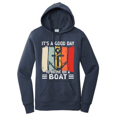 Pontoon Funny Drinking ItS A Good Day To Drink On A Boat Women's Pullover Hoodie