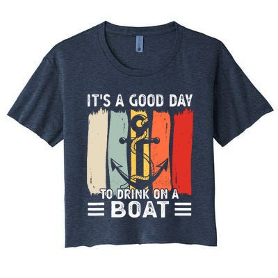 Pontoon Funny Drinking ItS A Good Day To Drink On A Boat Women's Crop Top Tee