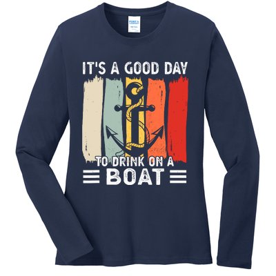 Pontoon Funny Drinking ItS A Good Day To Drink On A Boat Ladies Long Sleeve Shirt