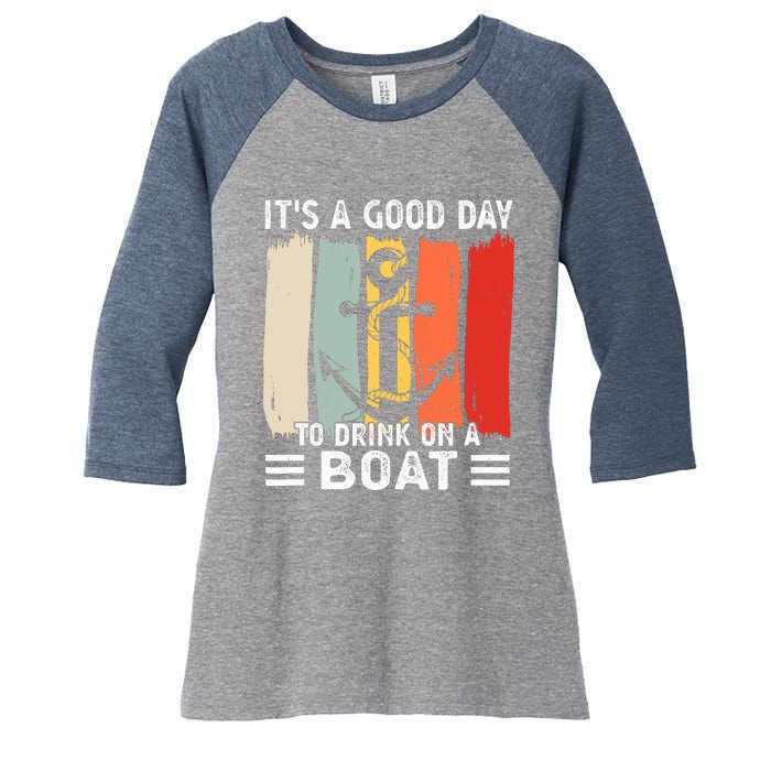 Pontoon Funny Drinking ItS A Good Day To Drink On A Boat Women's Tri-Blend 3/4-Sleeve Raglan Shirt