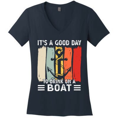 Pontoon Funny Drinking ItS A Good Day To Drink On A Boat Women's V-Neck T-Shirt