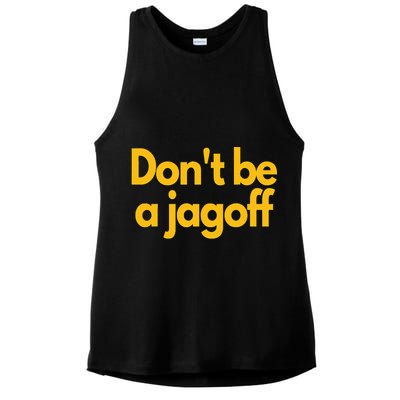 Pittsburgh Funny DonT Be A Jagoff Pennsylvania Home Ladies PosiCharge Tri-Blend Wicking Tank