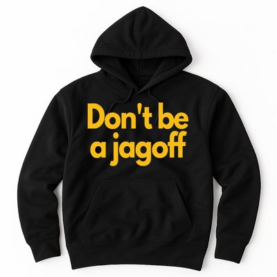 Pittsburgh Funny DonT Be A Jagoff Pennsylvania Home Hoodie