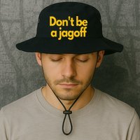 Pittsburgh Funny DonT Be A Jagoff Pennsylvania Home Bucket Hat