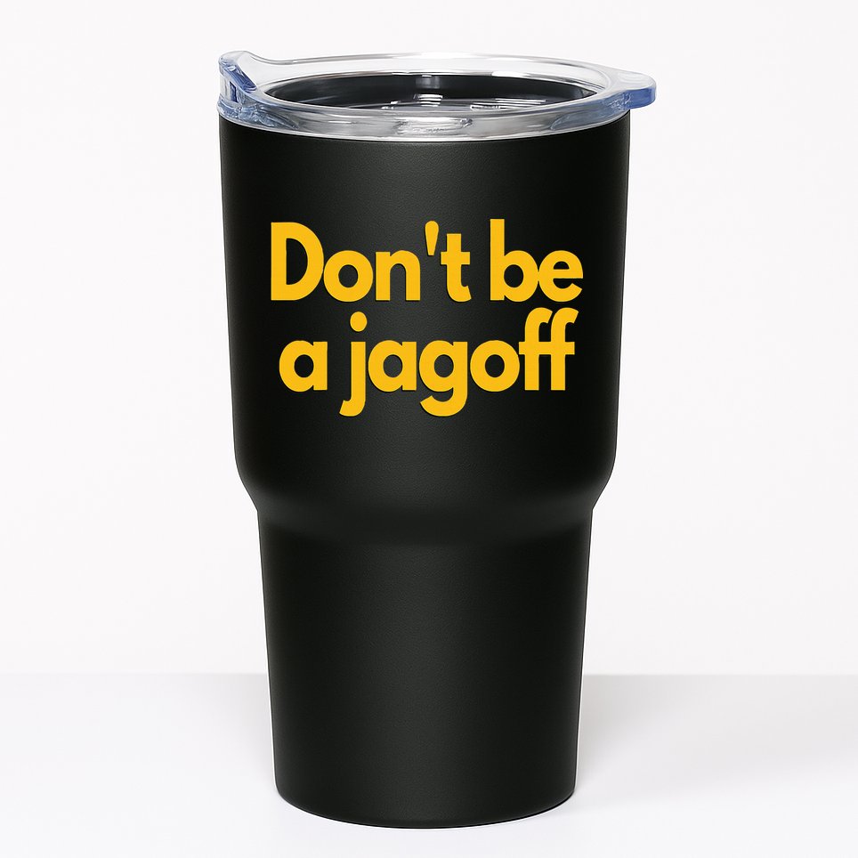 Pittsburgh Funny DonT Be A Jagoff Pennsylvania Home Tumbler
