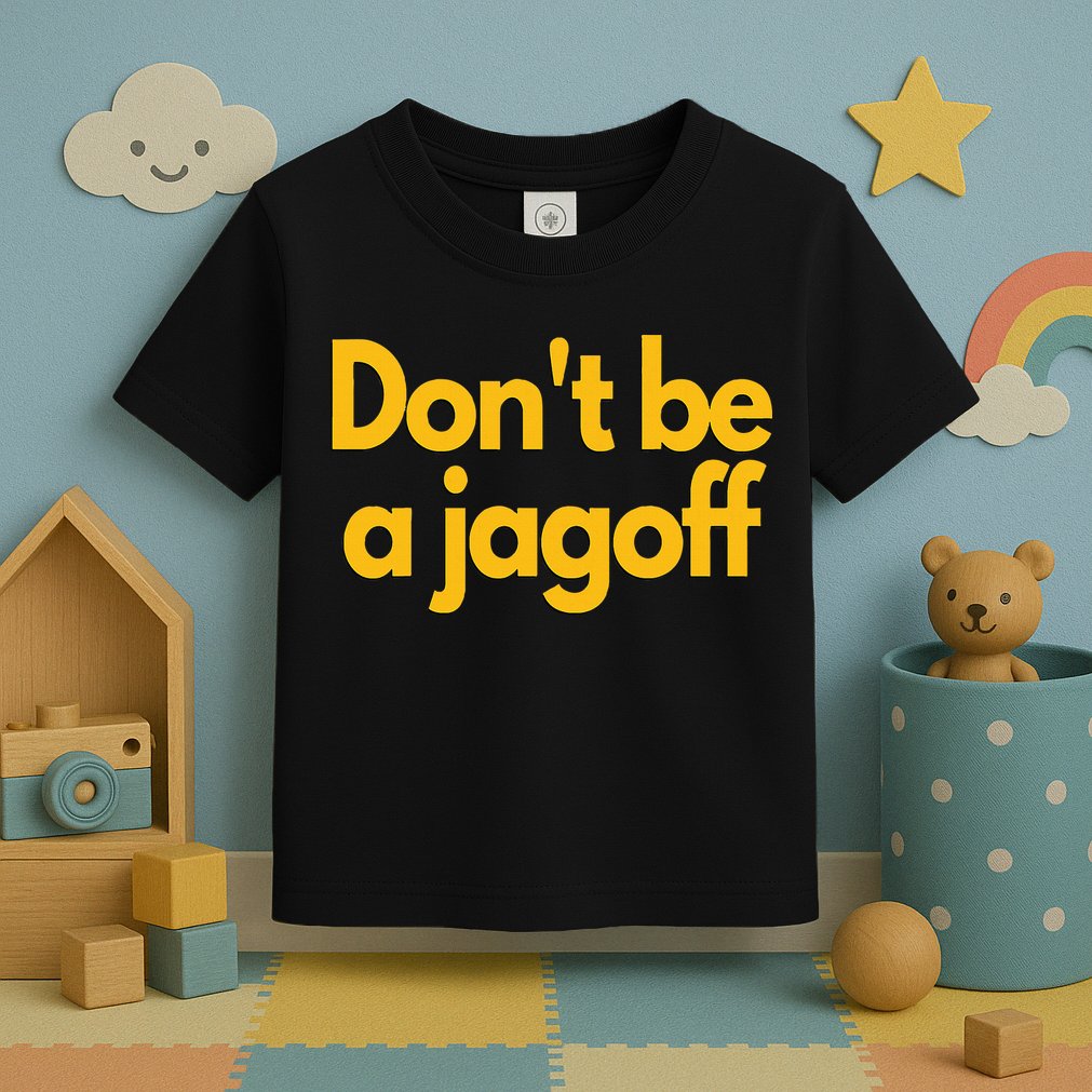 Pittsburgh Funny DonT Be A Jagoff Pennsylvania Home Toddler T-Shirt