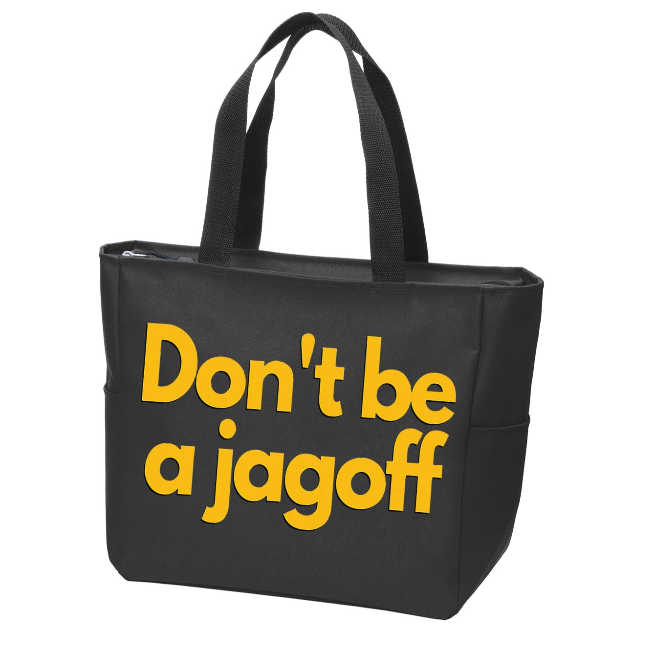 Pittsburgh Funny DonT Be A Jagoff Pennsylvania Home Zip Tote Bag