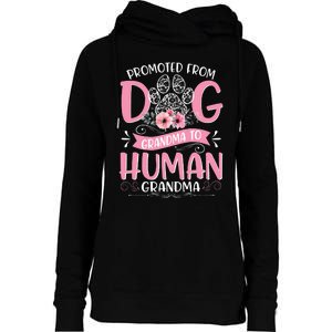 Promoted From Dog Grandma To Human Grandma Mother's Day Womens Funnel Neck Pullover Hood