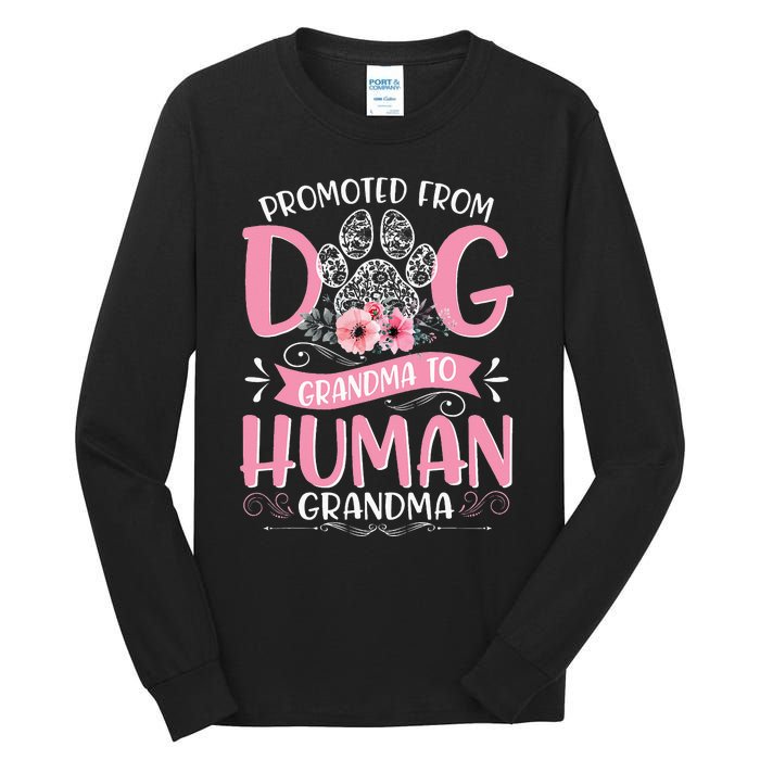 Promoted From Dog Grandma To Human Grandma Mother's Day Tall Long Sleeve T-Shirt