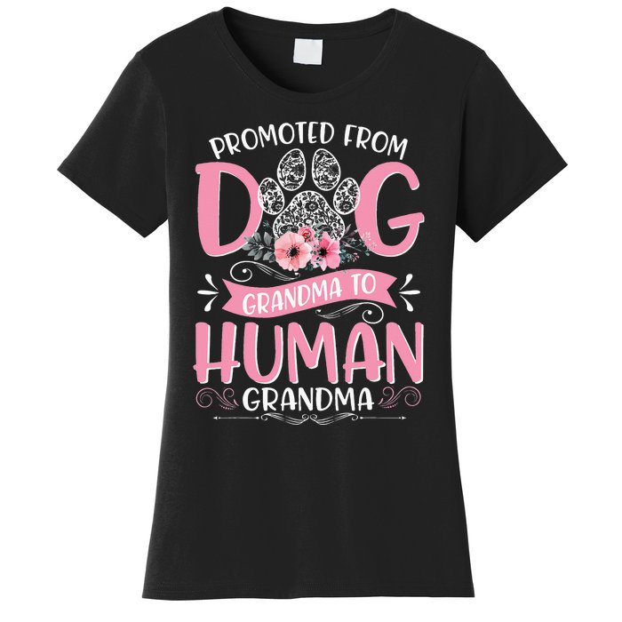 Promoted From Dog Grandma To Human Grandma Mother's Day Women's T-Shirt