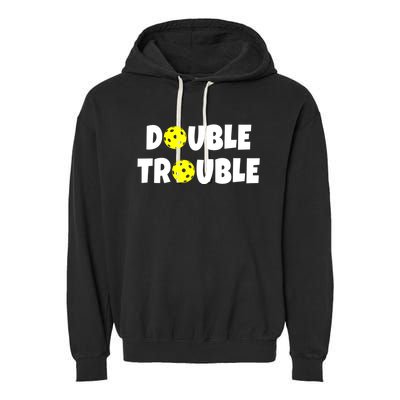 Pickleball Funny Double Trouble Team Garment-Dyed Fleece Hoodie