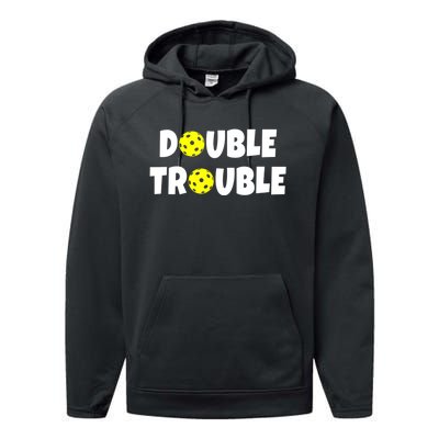 Pickleball Funny Double Trouble Team Performance Fleece Hoodie