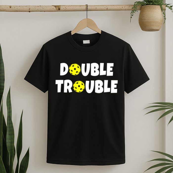 Pickleball Funny Double Trouble Team T-Shirt