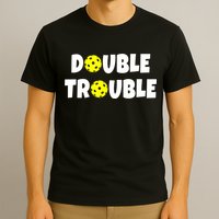 Pickleball Funny Double Trouble Team T-Shirt