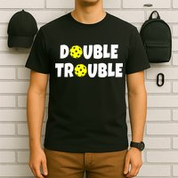 Pickleball Funny Double Trouble Team T-Shirt