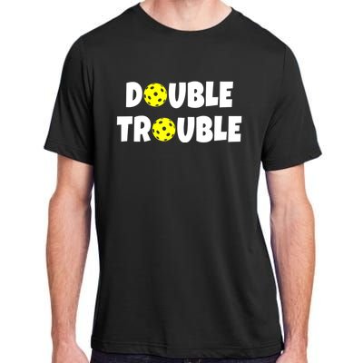 Pickleball Funny Double Trouble Team Adult ChromaSoft Performance T-Shirt