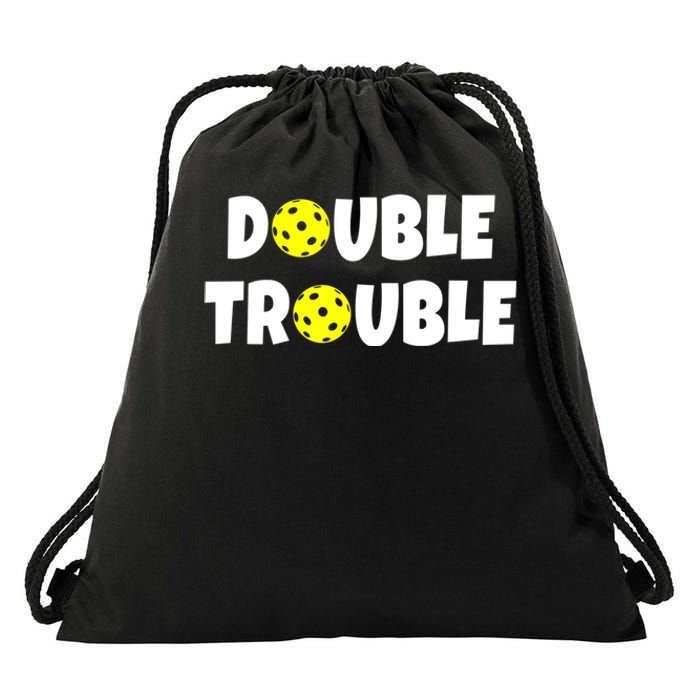 Pickleball Funny Double Trouble Team Drawstring Bag