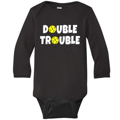 Pickleball Funny Double Trouble Team Baby Long Sleeve Bodysuit