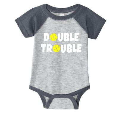 Pickleball Funny Double Trouble Team Infant Baby Jersey Bodysuit