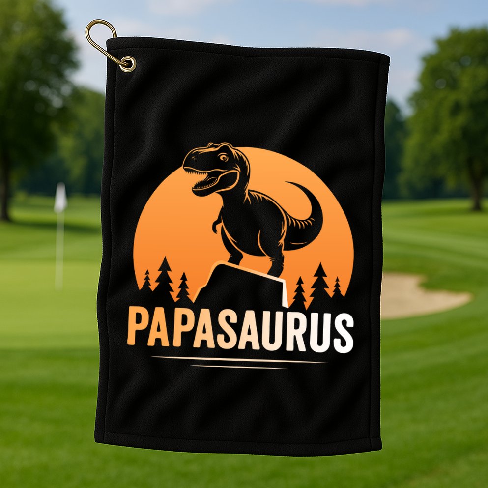 Papasaurus FatherS Day Graphic Golf Towel