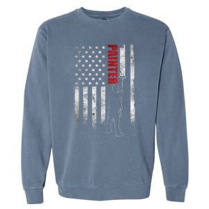 Painter Fathers Day American Painter House Painter Garment-Dyed Sweatshirt