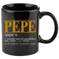 Pepe Fathers Day Gift Grandpa Definition 11oz C Handle Ceramic Mug