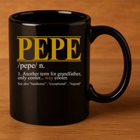 Pepe Fathers Day Gift Grandpa Definition 11oz C Handle Ceramic Mug