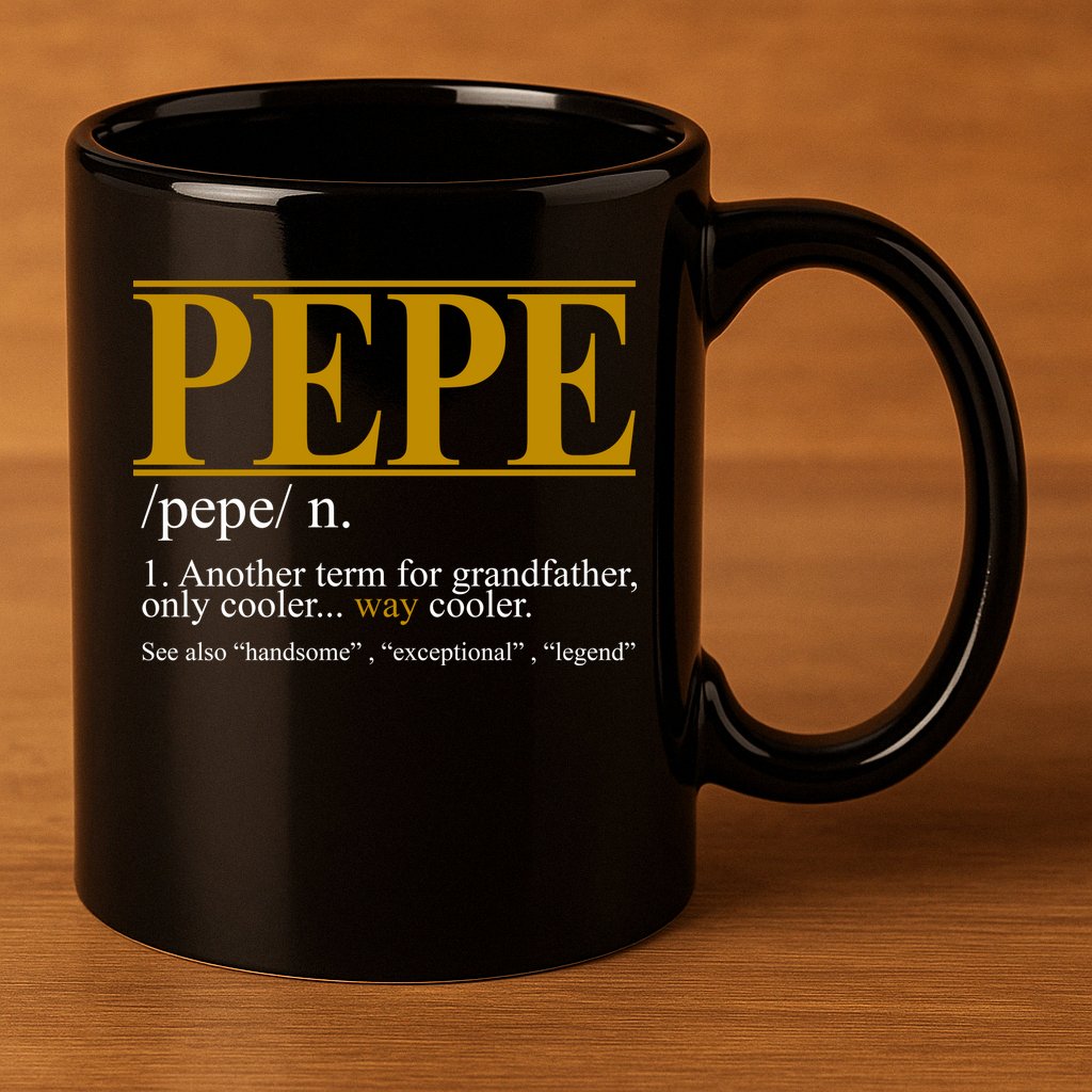 Pepe Fathers Day Gift Grandpa Definition 11oz C Handle Ceramic Mug