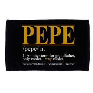 Pepe Fathers Day Gift Grandpa Definition Microfiber Hand Towel