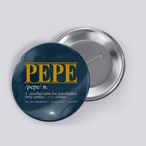 Pepe Fathers Day Gift Grandpa Definition Button