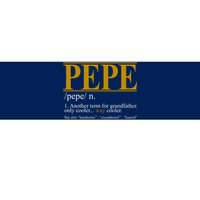 Pepe Fathers Day Gift Grandpa Definition Bumper Sticker