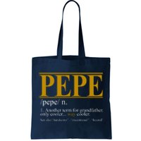 Pepe Fathers Day Gift Grandpa Definition Tote Bag