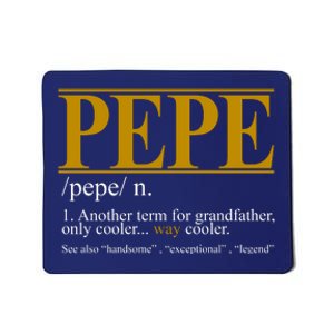 Pepe Fathers Day Gift Grandpa Definition Mousepad