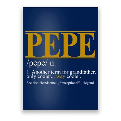 Pepe Fathers Day Gift Grandpa Definition Poster