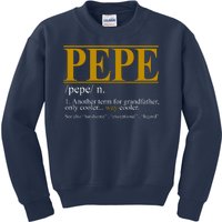 Pepe Fathers Day Gift Grandpa Definition Kids Sweatshirt