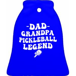 Pickleball Funny Dad Grandpa Pickleball Legend FatherS Day Gift Ceramic Bell Ornament