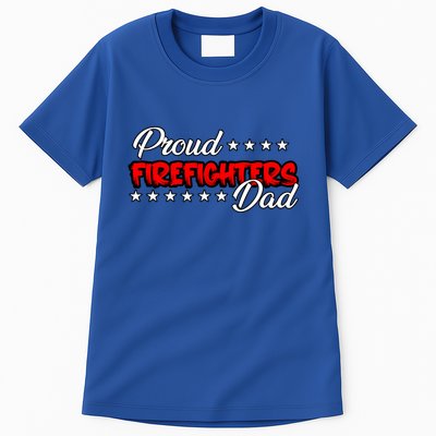 Proud Firefighters Dad Great Gift Tall T-Shirt