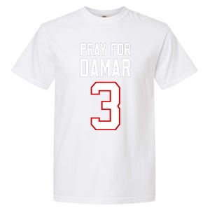 Pray For Damar 3 Damar Hamlin Support Damar Love For Damar Lover Garment-Dyed Heavyweight T-Shirt