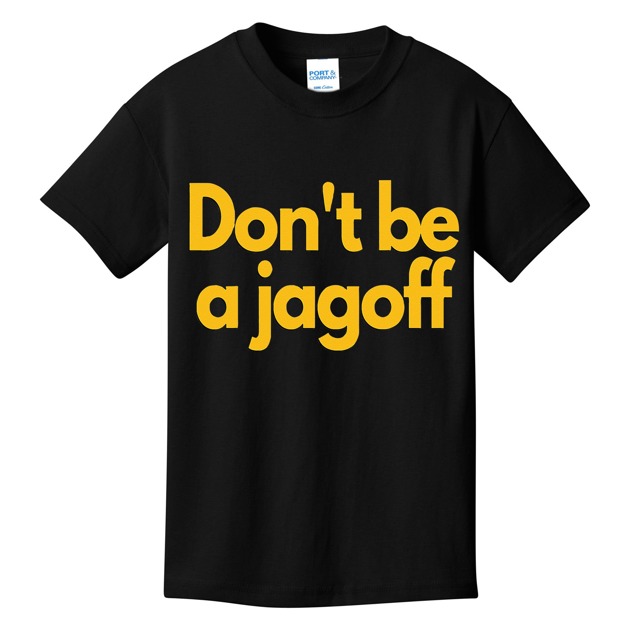 Pittsburgh Funny Dont Be A Jagoff Pennsylvania Home Kids T-Shirt