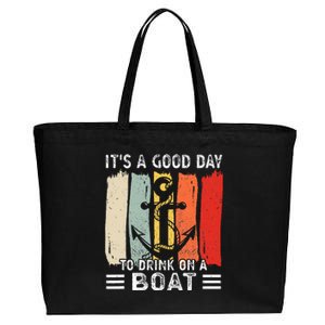 Pontoon Funny Drinking ItS A Good Day To Drink On A Boat Cotton Canvas Jumbo Tote